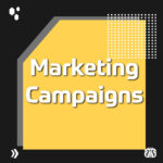 Marketing Campaigns